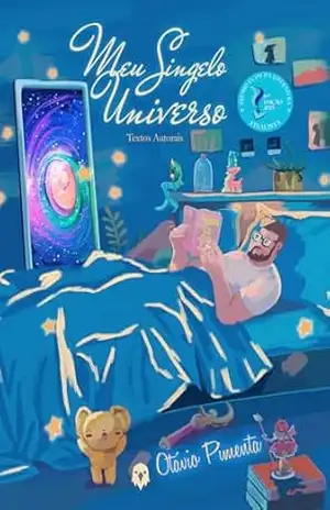 Meu Singelo Universo: Textos Autorais – Otávio Pimenta