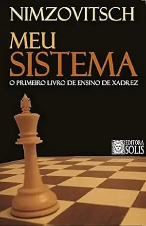 Meu Sistema – Aaron Nimzovitsch