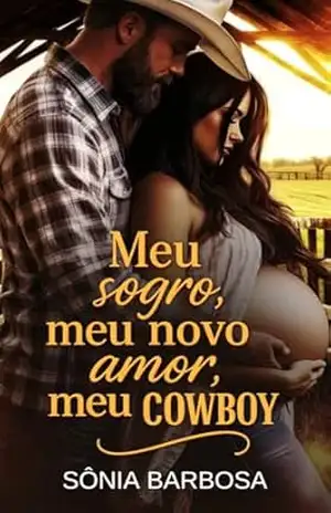 MEU SOGRO,MEU NOVO AMOR, MEU COWBOY – SÔNIA BARBOSA