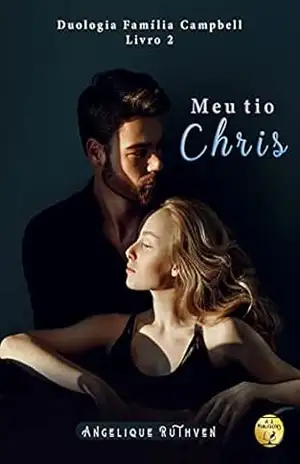 Meu tio Chris (Duologia Família Campbell) - Angelique Ruthven