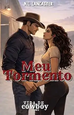 Meu Tormento: Vida de Cowboy – N.L. Lancaster