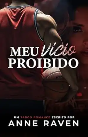 MEU VÍCIO PROIBIDO – Anne  Raven