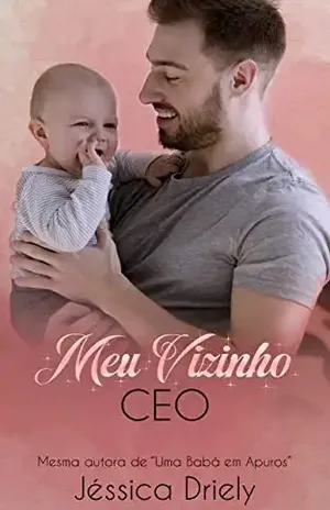 Meu Vizinho CEO – Jéssica  Driely