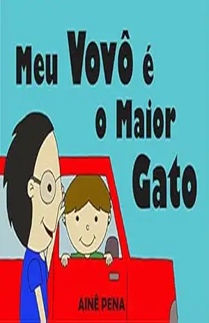 Meu Vovô é o maior Gato – Ainê Pena