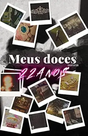Meus doces 22 anos - Kauã  Vitor