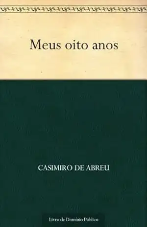 Meus oito anos – Casimiro de Abreu