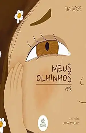 Meus Olhinhos: Ver - Tia Rose e Cia