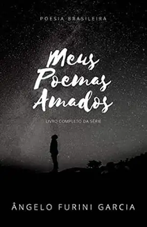 MEUS POEMAS AMADOS – ÂNGELO FURINI GARCIA
