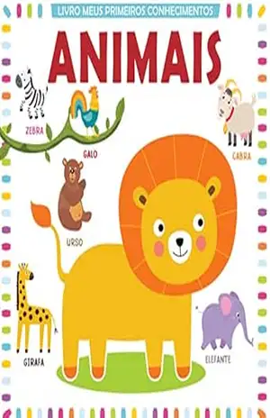 Meus Primeiros Conhecimentos: Animais – On Line  Editora