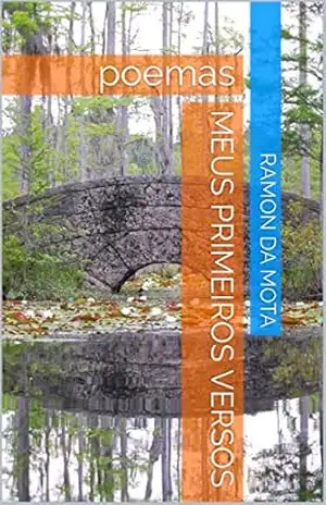 Meus primeiros versos: poemas – Ramon  Da Mota