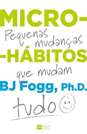 Micro–hábitos – B.J. Fogg