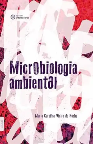 Microbiologia ambiental - Maria Carolina Vieira da Rocha