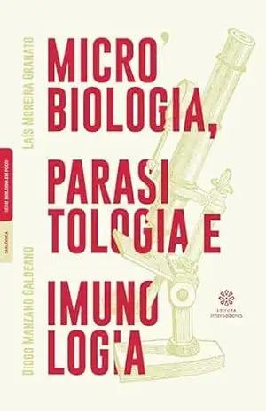 Microbiologia, parasitologia e imunologia – Laís Moreira Granato