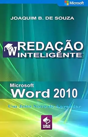 Microsoft Word 2010 – Joaquim B. De Souza