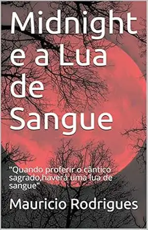 Midnight e a Lua de Sangue: “Quando proferir o cântico sagrado,haverá uma lua de sangue” – Mauricio Rodrigues