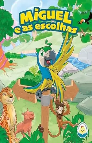Miguel e as escolhas – Unipro Editora