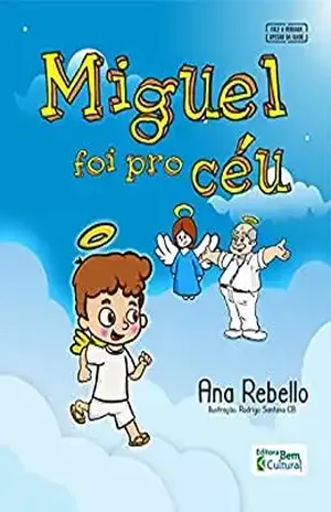 Miguel foi pro céu - Ana Rebello