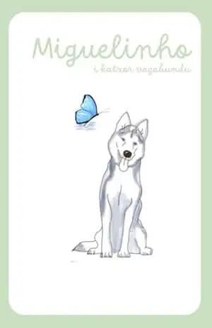 Miguelinho: i katxor vagabundu (Miguelinho em kriolu) – J. Afonso