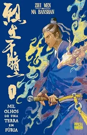 Mil Olhos de uma Terra em Fúria (Manhua – Vol. 1 de 5) – Zhi Wen