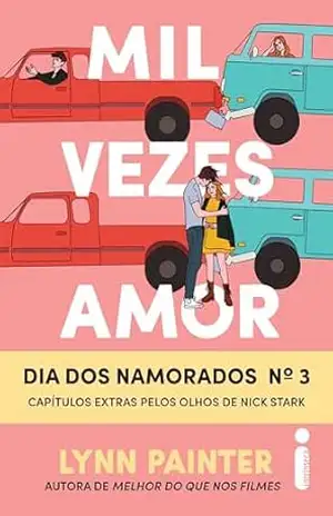 Mil vezes amor: Dia dos namorados n°3 – Lynn Painter