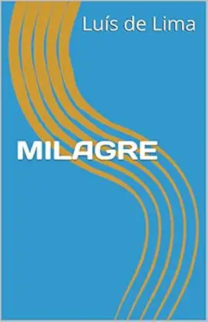 MILAGRE – Luís de Lima
