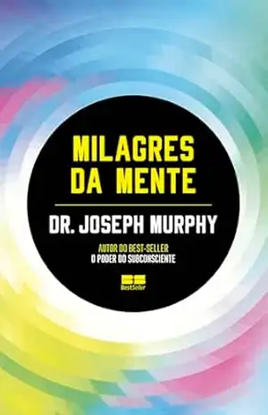 Milagres da mente – Joseph Murphy