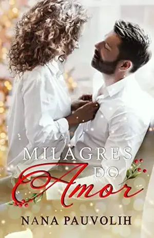 Milagres do amor – Nana Pauvolih