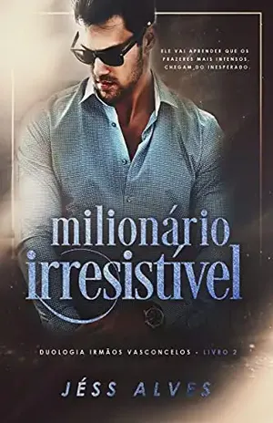 Milionário Irresistível – Jéss  Alves