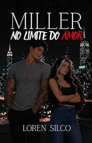 Miller: No limite do amor – Loren Silco