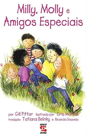 Milly, Molly e Amigos Especiais - Gill Pittar