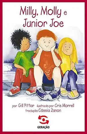 Milly, Molly e Junior Joe – Gill Pittar