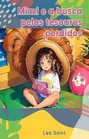 Mimi e a busca pelos tesouros perdidos – Leandro Santana Ferreira