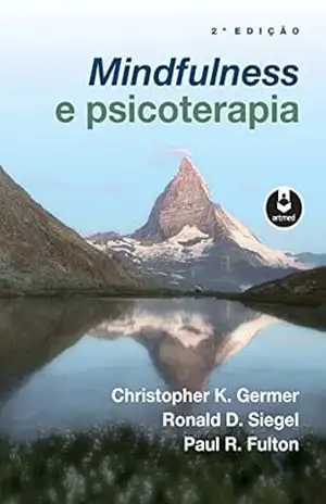 Mindfulness e Psicoterapia – Christopher K. Germer