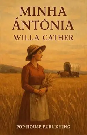 Minha Ántonia / My Antonia – Willa Cather