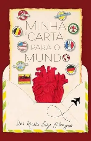 MINHA CARTA PARA O MUNDO – Maria Luiza  Calcagno