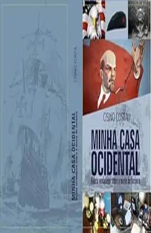 MINHA CASA OCIDENTAL – Relato verdadeiro sobre a morte do facínora: Relato verdadeiro sobre a morte do facínora - CISINO COSTA