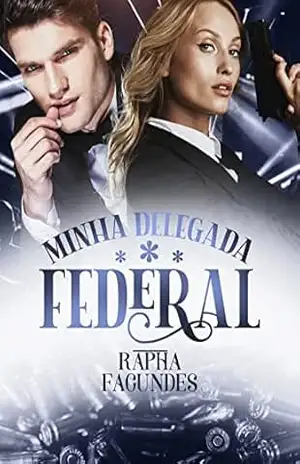 Minha Delegada Federal (Família Brandão Livro 2) – Raphaela Fagundes