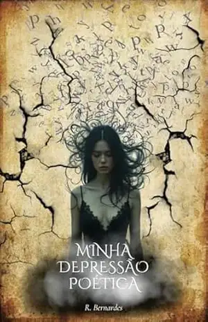 Minha depressão poética – R. BERNARDES