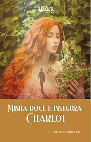 Minha Doce e Insegura Charlot - Lilian Santos Fernandes