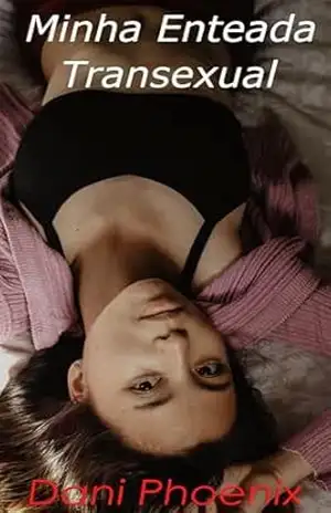 Minha Enteada Transexual – Dani Phoenix