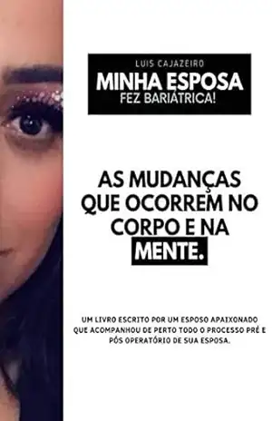 Minha Esposa fez Bariátrica – LUIS  CAJAZEIRO