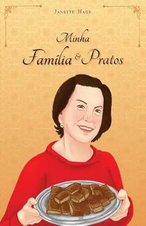 Minha Família & Pratos – Janette Hage