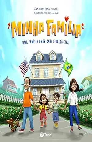 Minha família: Uma família americana e brasileira – Ana Gluck