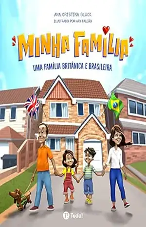 Minha família: Uma família britânica e brasileira – Ana Gluck