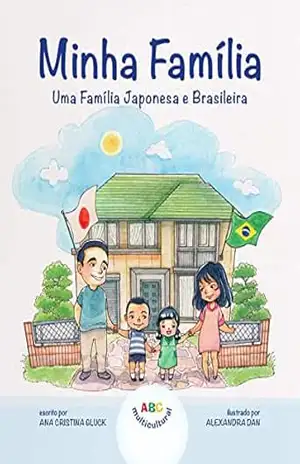 Minha Família: Uma Família Japonesa e Brasileira – Ana Gluck