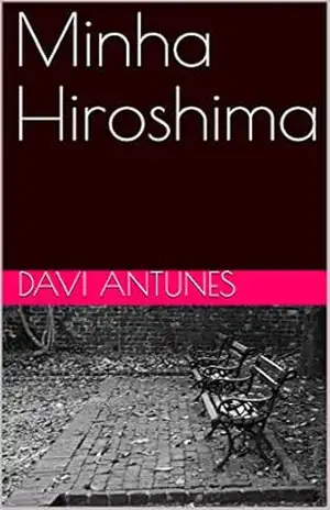 Minha Hiroshima – Davi Antunes