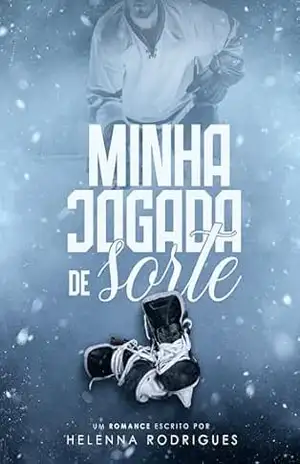 Minha Jogada de Sorte – Helenna  Rodrigues