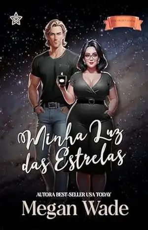 Minha Luz das Estrelas (Velas e Curvas Livro 3) – Megan Wade