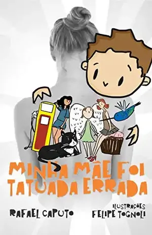 Minha mãe foi tatuada errada – Rafael Caputo