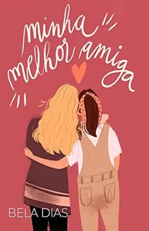 Minha Melhor Amiga – Bela Dias